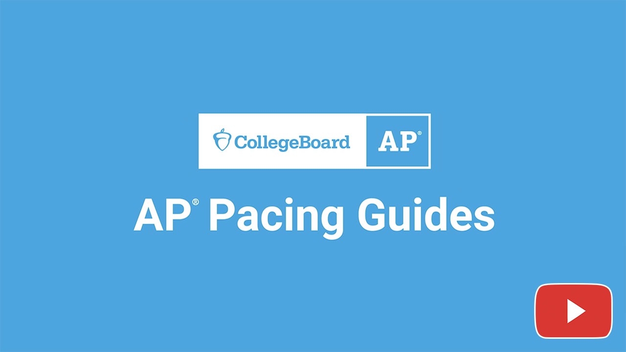 College Board: AP Pacing Guides video